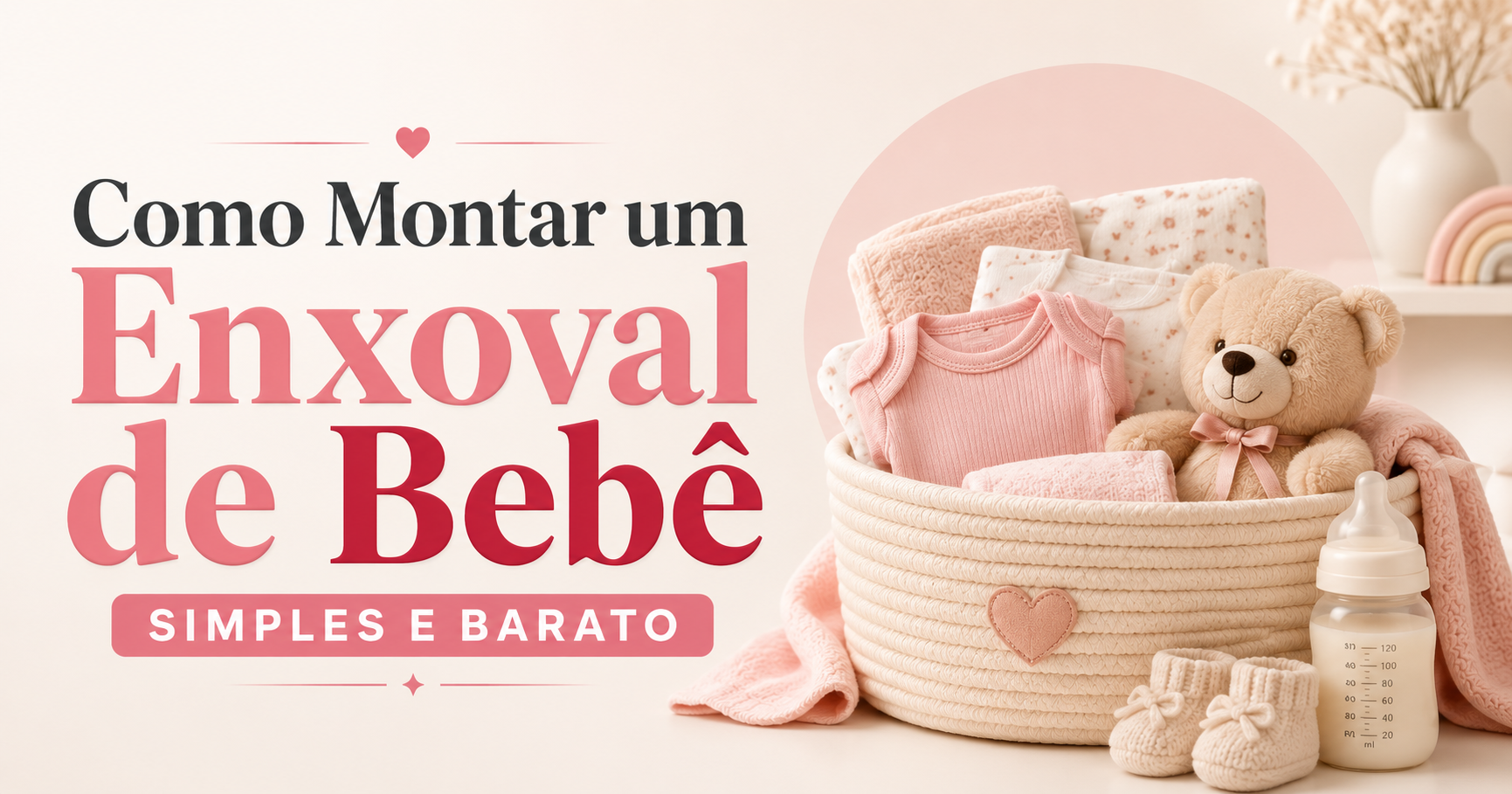 Como montar um enxoval de bebê simples e barato